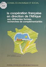 Télécharger le livre :  La coopération française en direction de l'Afrique : ses différentes formes, recherches de complémentarités