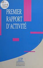 Télécharger le livre :  Commission nationale des comptes de campagne et des financements politiques : premier rapport d'activité