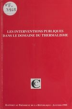 Télécharger le livre :  Les Interventions publiques dans le domaine du thermalisme