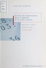 Télécharger le livre :  L'action des départements dans le domaine de la voirie routière