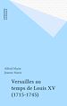 Télécharger le livre :  Versailles au temps de Louis XV (1715-1745)