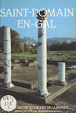 Télécharger le livre :  Saint-Romain-en-Gal : Un quartier de Vienne antique sur la rive droite du Rhône
