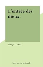 Télécharger le livre :  L'entrée des dieux