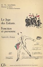 Télécharger le livre :  Le juge des enfants : fonction et personne