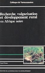 Télécharger le livre :  Recherche, vulgarisation et développement rural en Afrique noire
