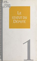 Télécharger le livre :  Le Statut du député