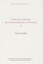 Télécharger le livre :  Pour une histoire de la bureaucratie en France