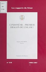 Télécharger le livre :  L'Indonésie : Premier dragon de l'Islam ?