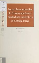 Télécharger le livre :  Les Problèmes monétaires de l'Union européenne : dévaluations compétitives et monnaie unique