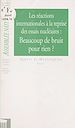 Télécharger le livre :  Les Réactions internationales à la reprise des essais nucléaires : beaucoup de bruit pour rien ?
