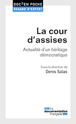 Télécharger le livre :  La cour d'assises. Actualité d'un héritage démocratique
