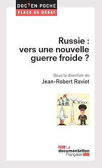 Télécharger le livre :  Russie : vers une nouvelle guerre froide ?