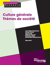 Télécharger le livre :  Culture générale - Thèmes de société - Édition 2017