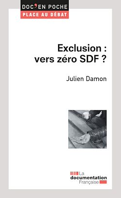 Télécharger le livre :  Exclusion : vers zéro SDF ?