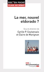 Télécharger le livre :  La mer, nouvel eldorado ?