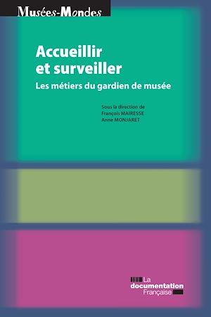 ACCUEILLIR ET SURVEILLER