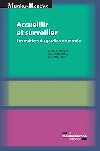 Télécharger le livre :  Accueillir et surveiller