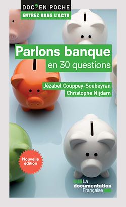 Télécharger le livre :  Parlons banque en 30 questions - 2e édition