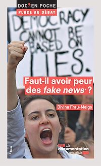 Télécharger le livre :  Faut-il avoir peur des "fake news" ?