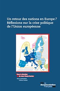 Télécharger le livre :  Un retour des nations en Europe ? Réflexions sur la crise politique de l'Union européenne