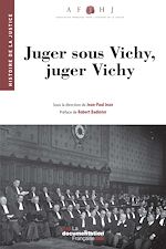 Télécharger le livre :  Juger sous Vichy, juger Vichy