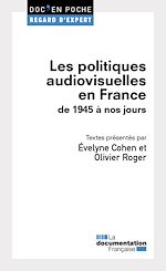 Télécharger le livre :  Les politiques audiovisuelles en France de 1945 à nos jours
