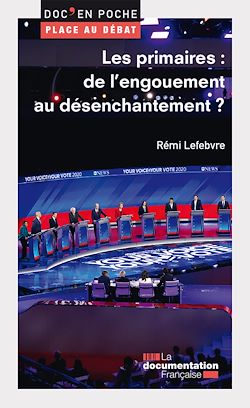 Télécharger le livre :  Les primaires : de l'engouement au désenchantement ?
