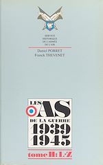 Télécharger le livre :  Les as de la guerre 1939-1945 (2) : L à W