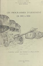 Télécharger le livre :  Les programmes d'armement, de 1919 à 1939
