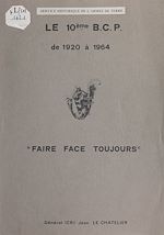 Télécharger le livre :  Le 10e BCP de Dantzig au Constantinois par Saverne, Blaregnies, Nghia Lo