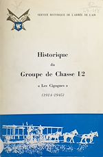 Télécharger le livre :  Historique du groupe de chasse I-2 : "Cigognes", 1914-1945