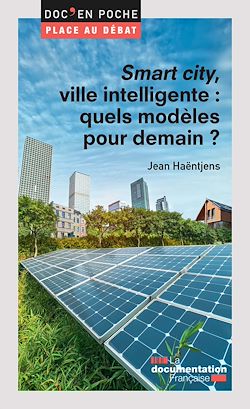 Télécharger le livre :  Smart city, ville intelligente : quels modèles pour demain ?