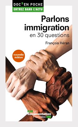 Télécharger le livre :  Parlons immigration en 30 questions