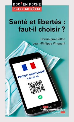 Télécharger le livre :  Santé et libertés, faut-il choisir ?
