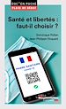 Télécharger le livre :  Santé et libertés, faut-il choisir ?