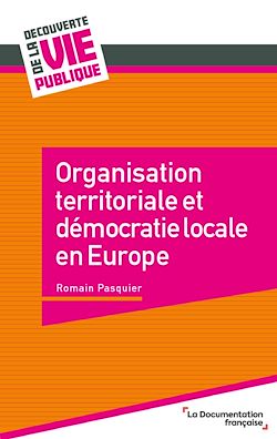 Télécharger le livre :  Organisation territoriale et démocratie locale en Europe