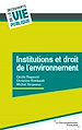 Télécharger le livre :  Institutions et droit de l'environnement