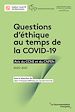 Télécharger le livre :  Questions d'éthique au temps de la COVID-19
