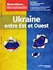 Télécharger le livre :  Questions Internationales : Ukraine, entre Est et Ouest - n°118