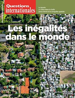 Télécharger le livre :  Questions Internationales : Les inégalités dans le monde - n°121