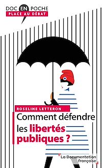 Télécharger le livre : Comment défendre les libertés publiques ?