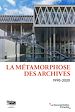 Télécharger le livre :  La métamorphose des archives