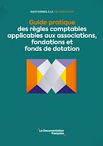 Télécharger le livre :  Guide pratique des règles comptables applicables aux associations, fondations et fonds de dotation