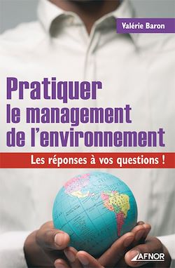 Télécharger le livre :  Pratiquer le management de l'environnement