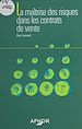 Télécharger le livre :  La maîtrise des risques dans les contrats de vente