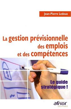 Télécharger le livre :  La Gestion prévisionnelle des emplois et des compétences