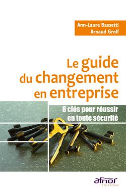 Télécharger le livre :  Le guide du changement en entreprise