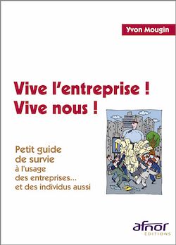 Télécharger le livre :  Vive l'entreprise, Vive nous !