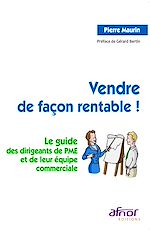 Télécharger le livre :  Vendre de façon rentable !