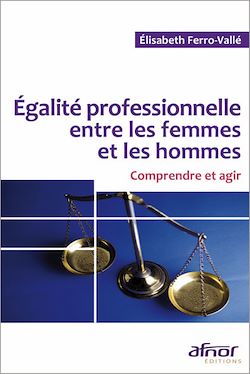 Télécharger le livre :  Égalité professionnelle entre les femmes et les hommes